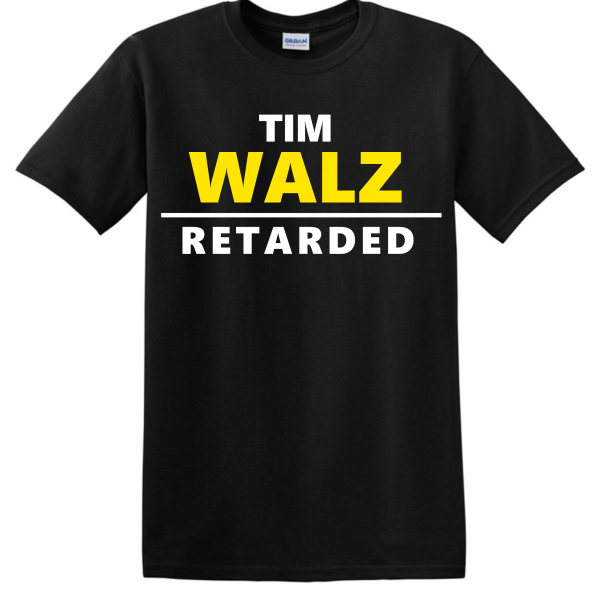 Black Tim Walz Retarded T-Shirt